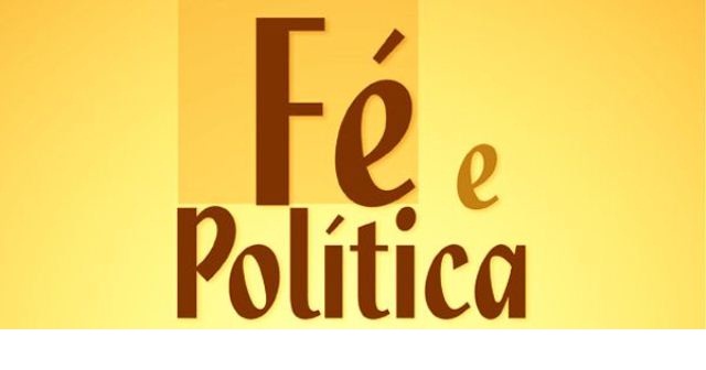 FORMAÇÃO SOBRE FÉ E POLÍTICA