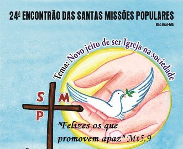 24º ENCONTRÃO DAS SANTAS MISSÕES POPULARES - SMP